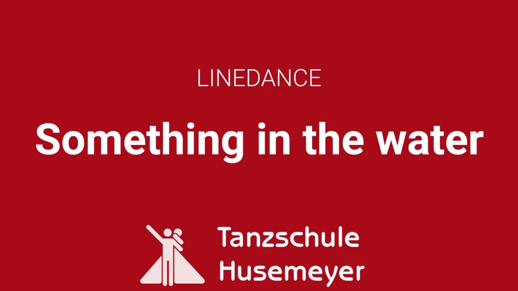 Linedance - Something in the water