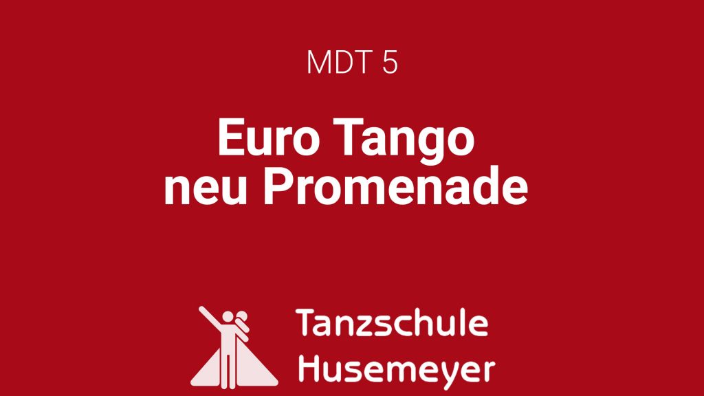 MDT 5 - Euro Tango Promenade