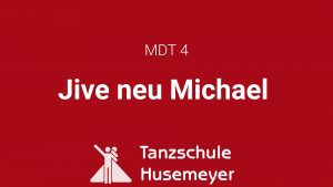 MDT 4 - Jive Michael