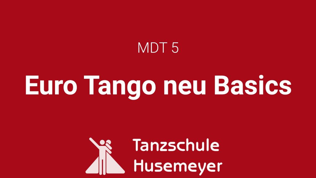 MDT 5 - Euro Tango Basics