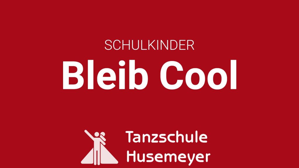 Schulkinder - Bleib Cool