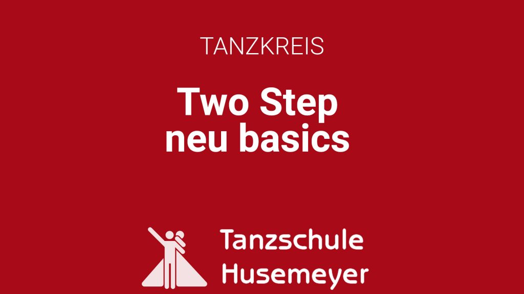 Tanzkreis - Two Step Basics