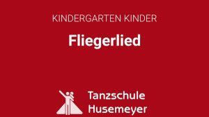 Kindergartenkinder - Fliegerlied