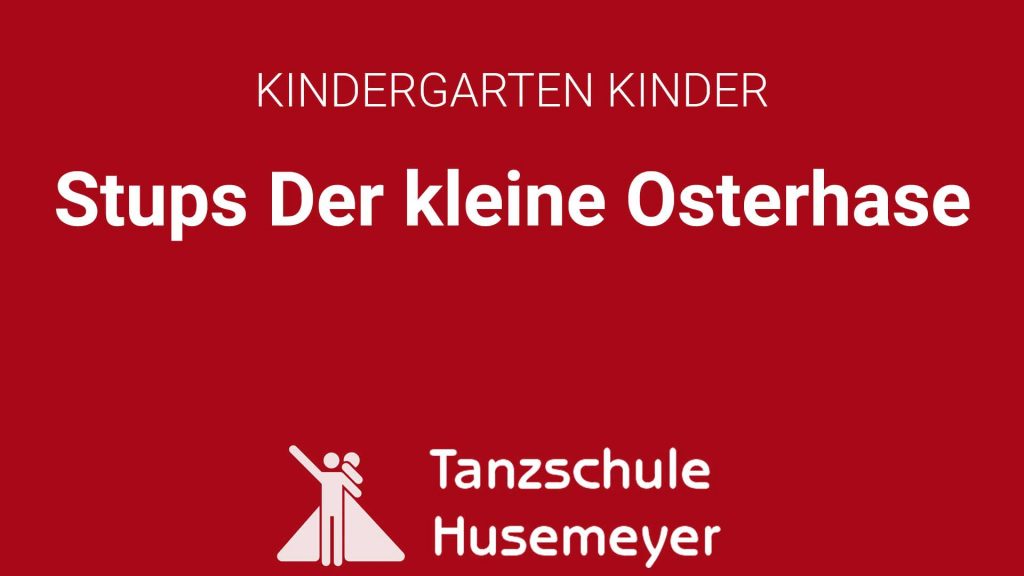 Kindergartenkinder - Stups Der kleine Osterhase