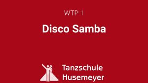 WTP 1 - Disco Samba